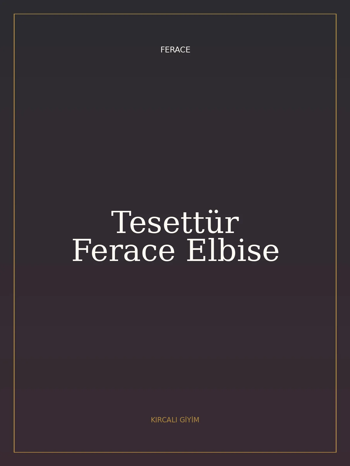 Tesettür Ferace Elbise